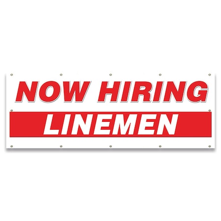 Now Hiring Lineman Banner Apply Inside Accepting Application Single Sided